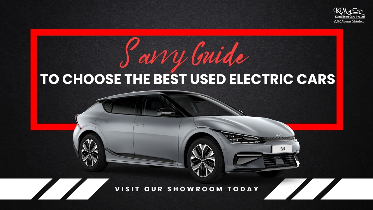 Savvy Guide to Choose the Best Used Electric Cars